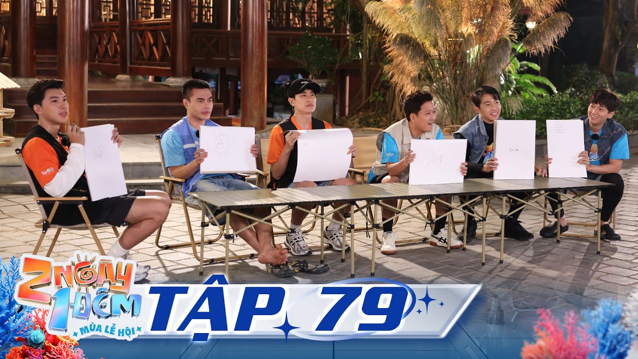 2 Ngày 1 Đêm Lễ Hội 2024-Tập 79:HIEUTHUHAI hết lời khen Trường Giang, Ngô Kiến Huy lộ mặt 
