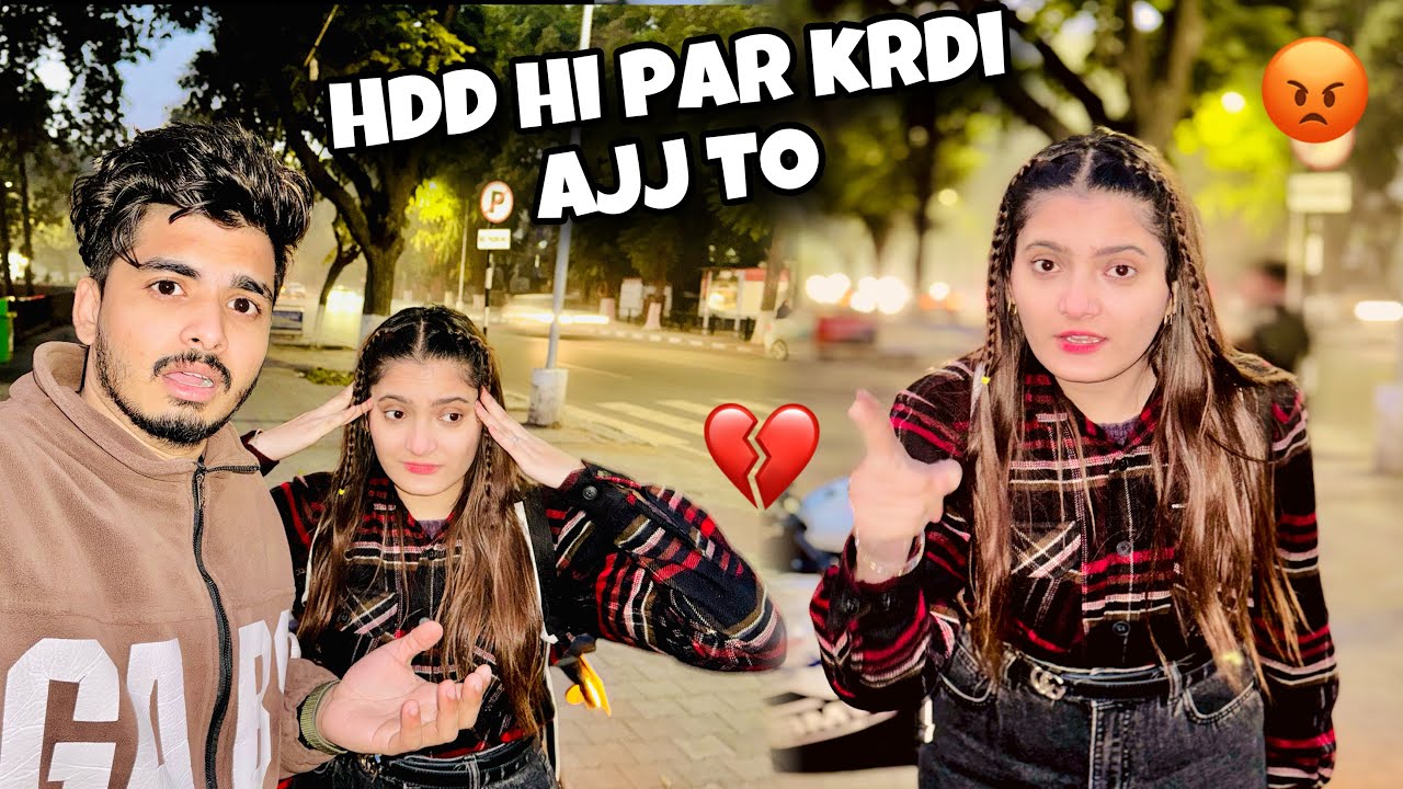 Ajj Toh Tannu Ne Hdd Hi Krdi 🤯 || Bas Abb Bahut Hua 💔