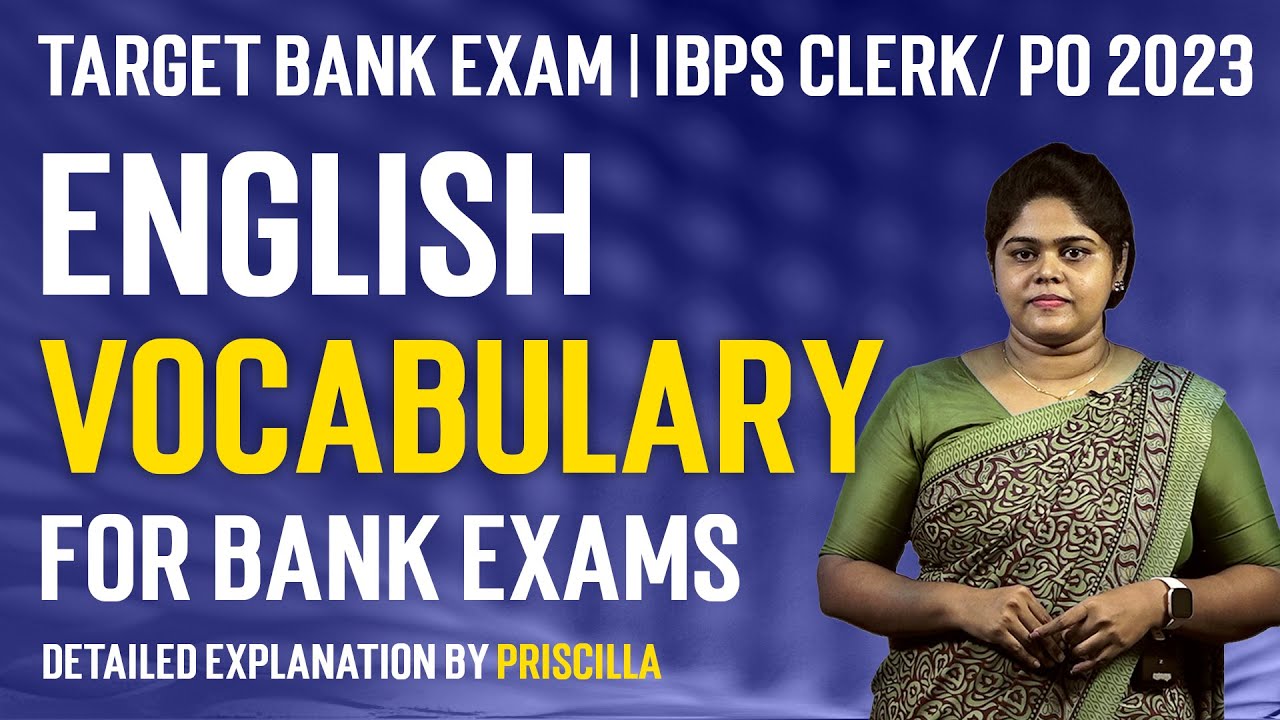 Vocabulary for Bank Exam  | IBPS Clerk & PO 2023 | English by Priscilla | Veranda Race Banking