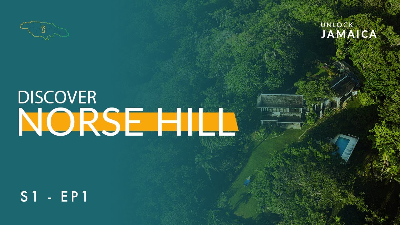 Unlock Jamaica: Norse Hill Estate, Portland | s01 e01