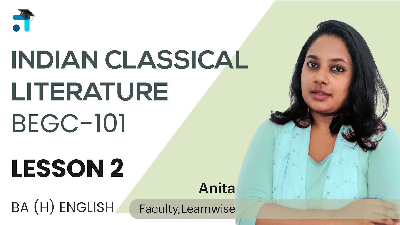Lesson 2 (Block I)  | Indian Classical Literature | BEGC- 101 | IGNOU Classes Mlayalam | Learnwise