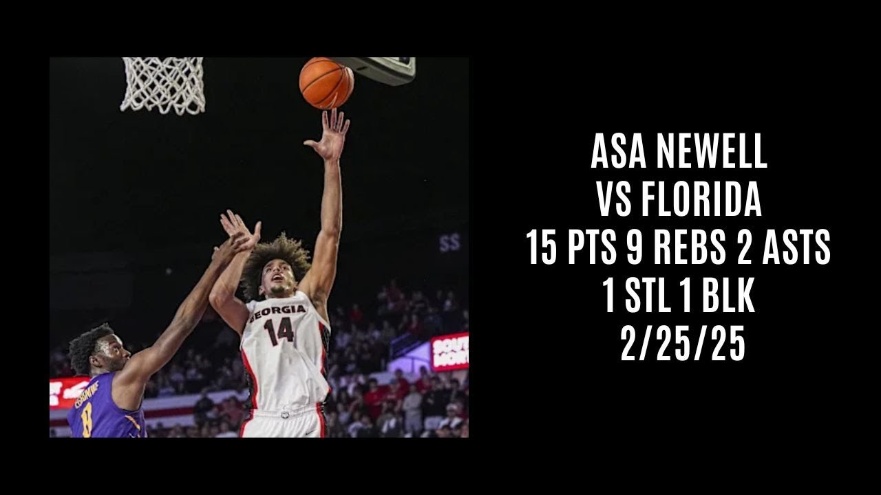 Asa Newell vs Florida (15 PTS 9 REBS 2 ASTS 1 STL 1 BLK) 2/25/25