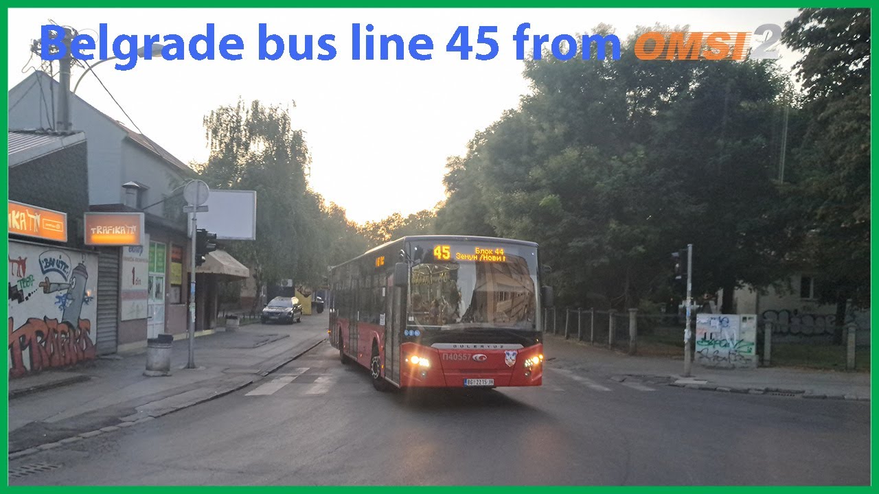 Belgrade Bus: Line 45 From Omsi 2 | Ikarbus IK-112LE | + outside views of Block 44 terminus