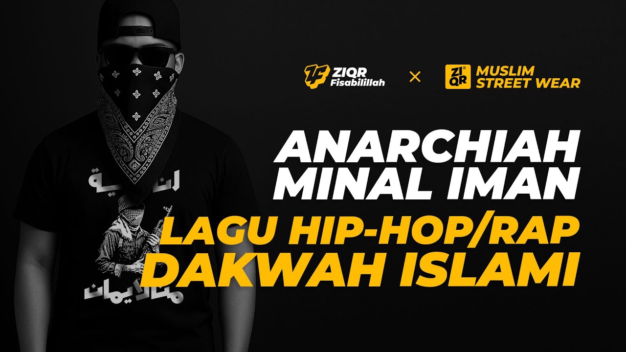 ZF - Anarchiah Minal Iman (Official Video Lyric) - Lagu Dakwah Islami Hip-Hop/Rap