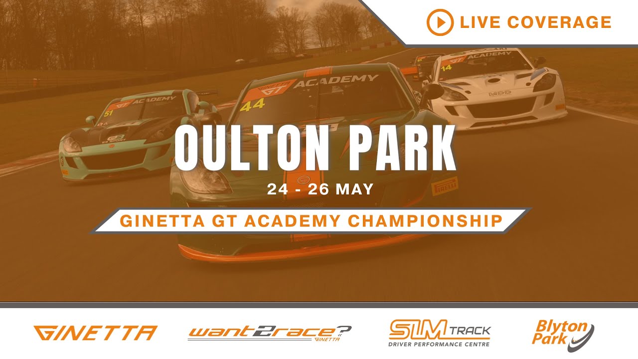 2025 Ginetta GT Academy | Oulton Park  | Round 7 | LIVE