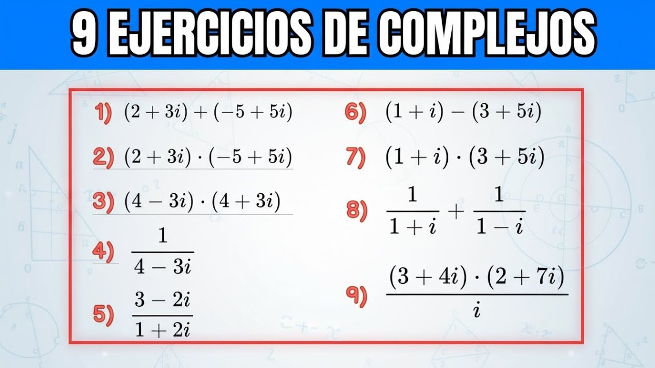 🔴 9 Operaciones con Números Complejos 🔢 | ✅ Explicación completa