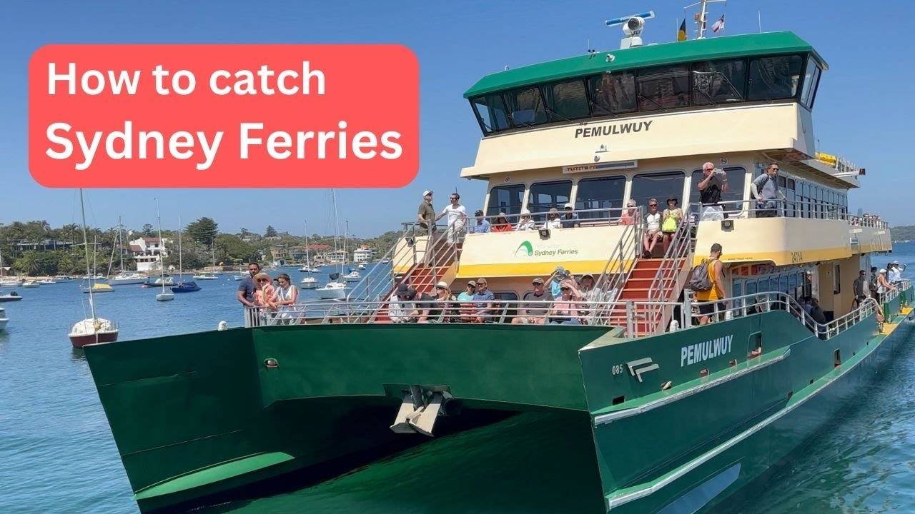 How to catch Sydney ferries.