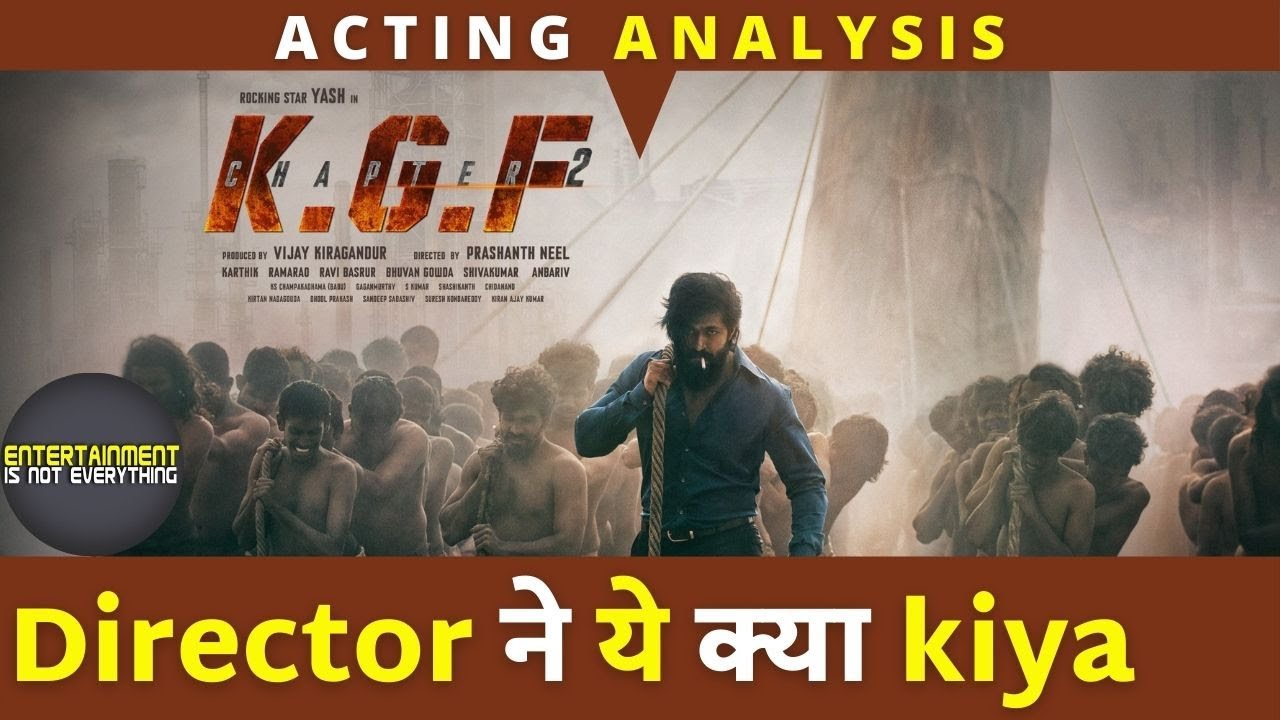 KGF Chapter 2 Movie | Acting Analysis | Performance Analysis | Yash | Sanjay Dutt | Prashant Neel