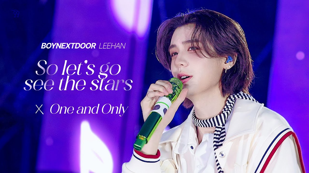 [4K] 240519 메가콘서트 | BOYNEXTDOOR ‘So let's go see the stars + One and Only’ LEEHAN FOCUS FANCAM 보넥도이한