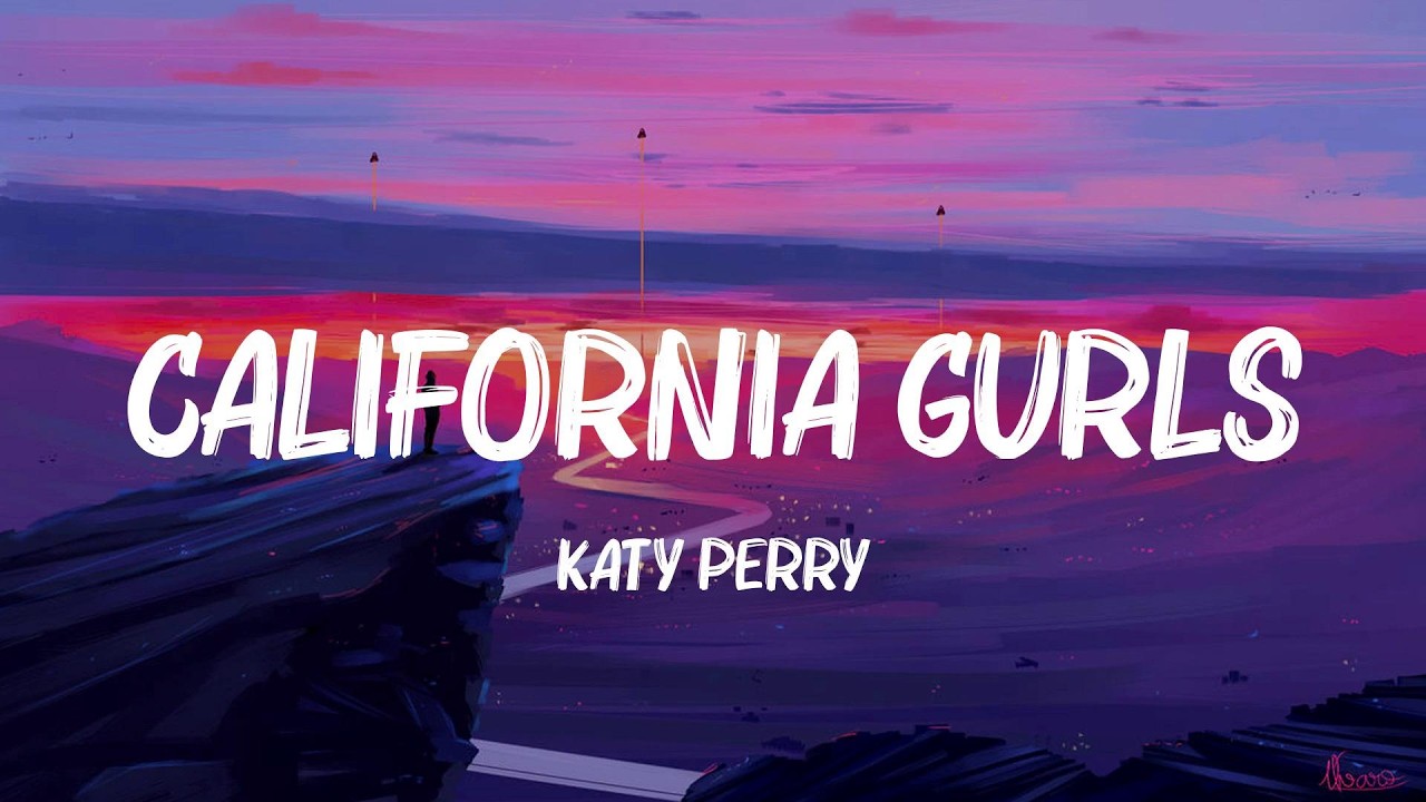 California Gurls - Katy Perry (Lyrics) Rihanna, Maroon 5,... MIX