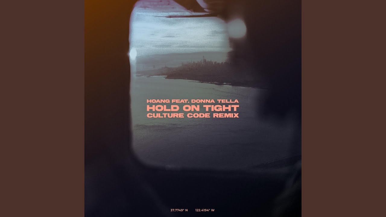 Hold On Tight (Culture Code Remix)