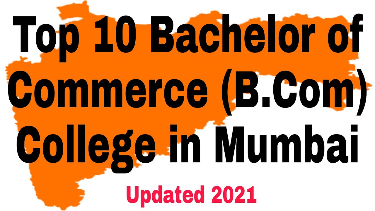 Top 10 Bachelor of Commerce (B.Com) College in Mumbai #b.com #commerce #mumbai #college
