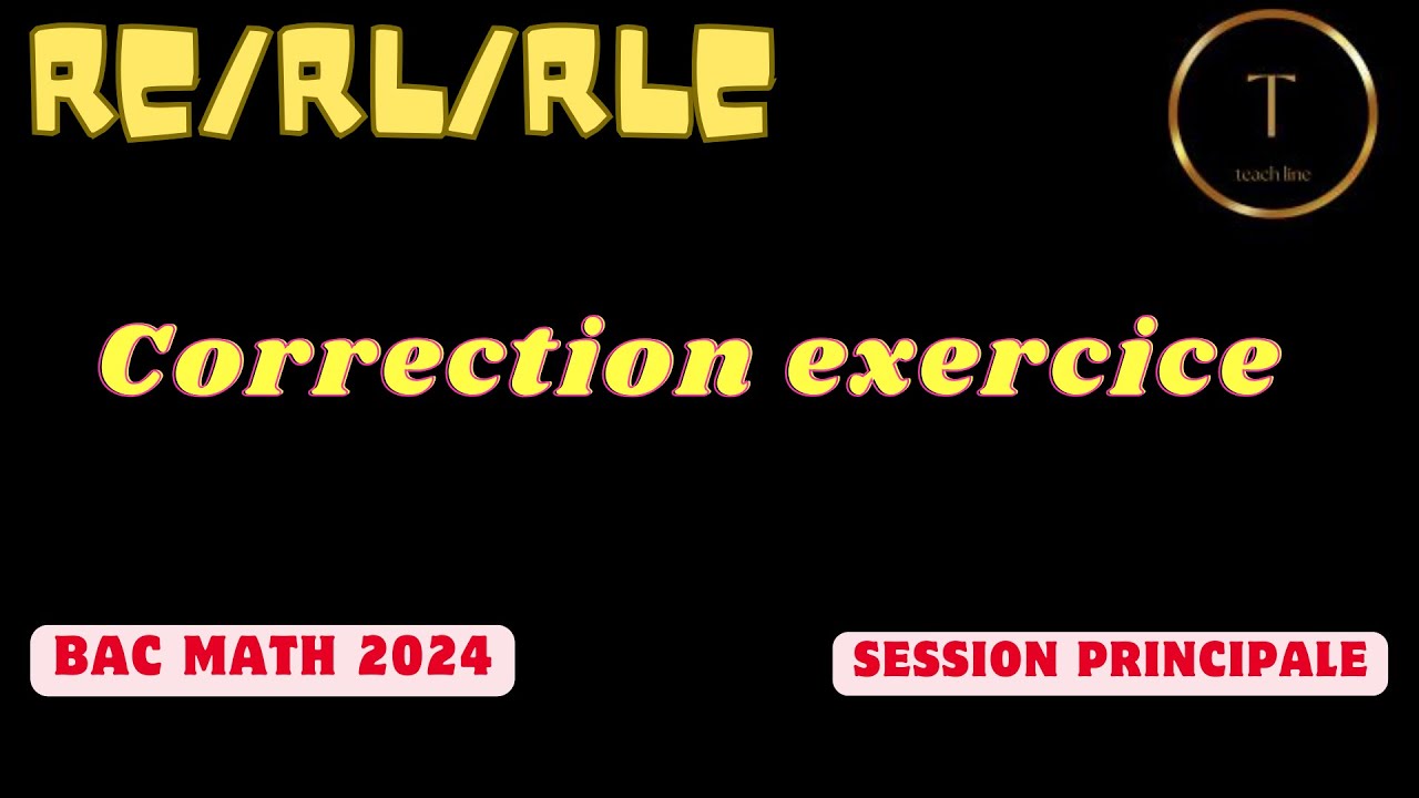 RC/ RL/RLC :correction exercice bac Math 2024 session principale