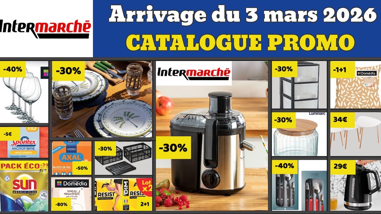 catalogue INTERMARCHÉ du 3 mars 2026 ✅ Arrivage cuisine linge 🔥 Promos deals pub