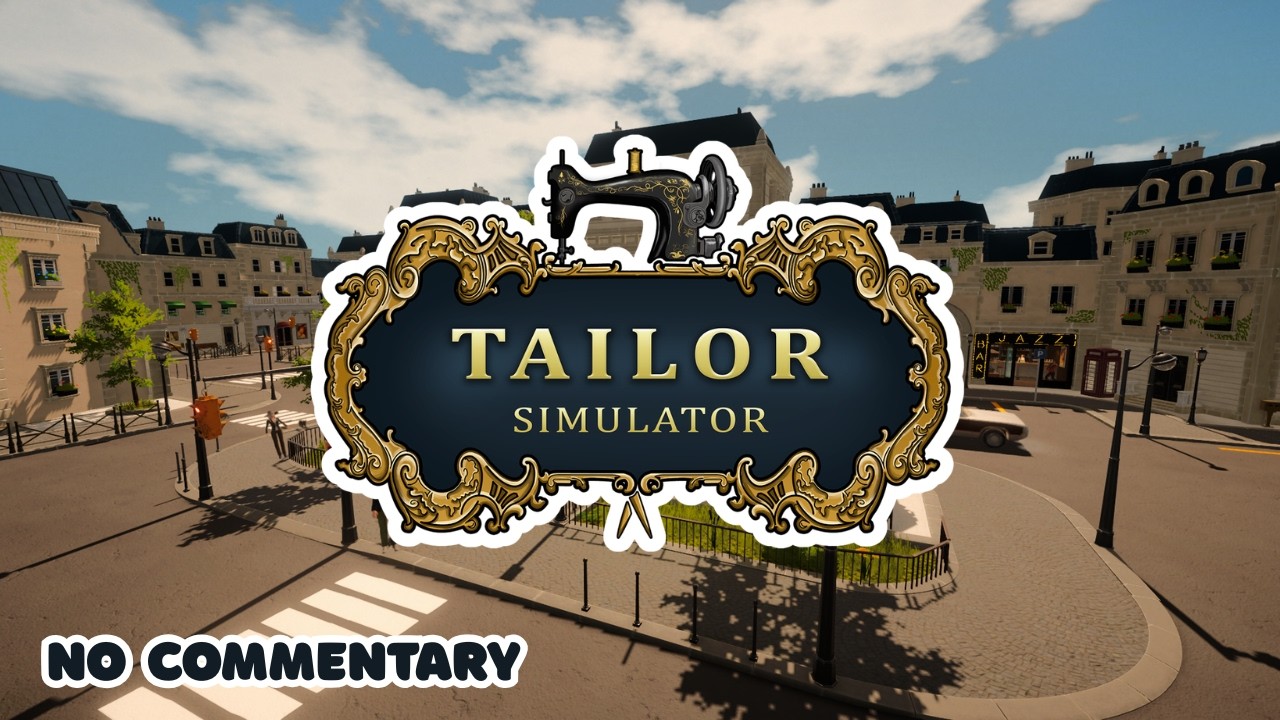 Taking Over the Family Business | Tailor Simulator | No Commentary