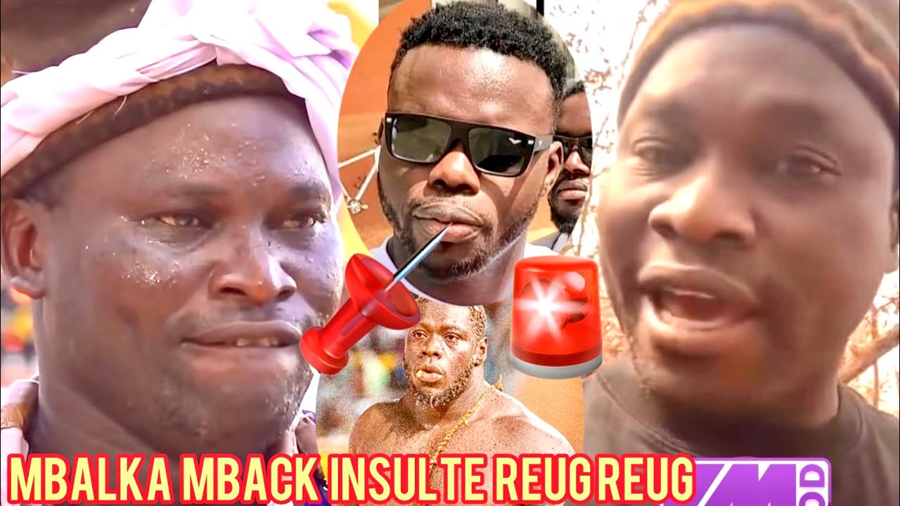 MBALKA MACK LOUIS THIOR EN COLÈRE DÉTRUIT SÉVÈREMENT REUG REUG ET LE TRAITE DE FENEKATE 