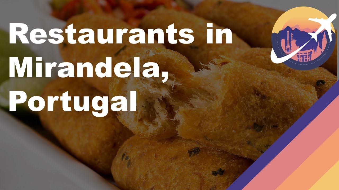 Restaurants in Mirandela, Portugal