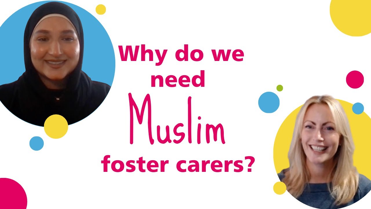 Why do we need Muslim foster carers?