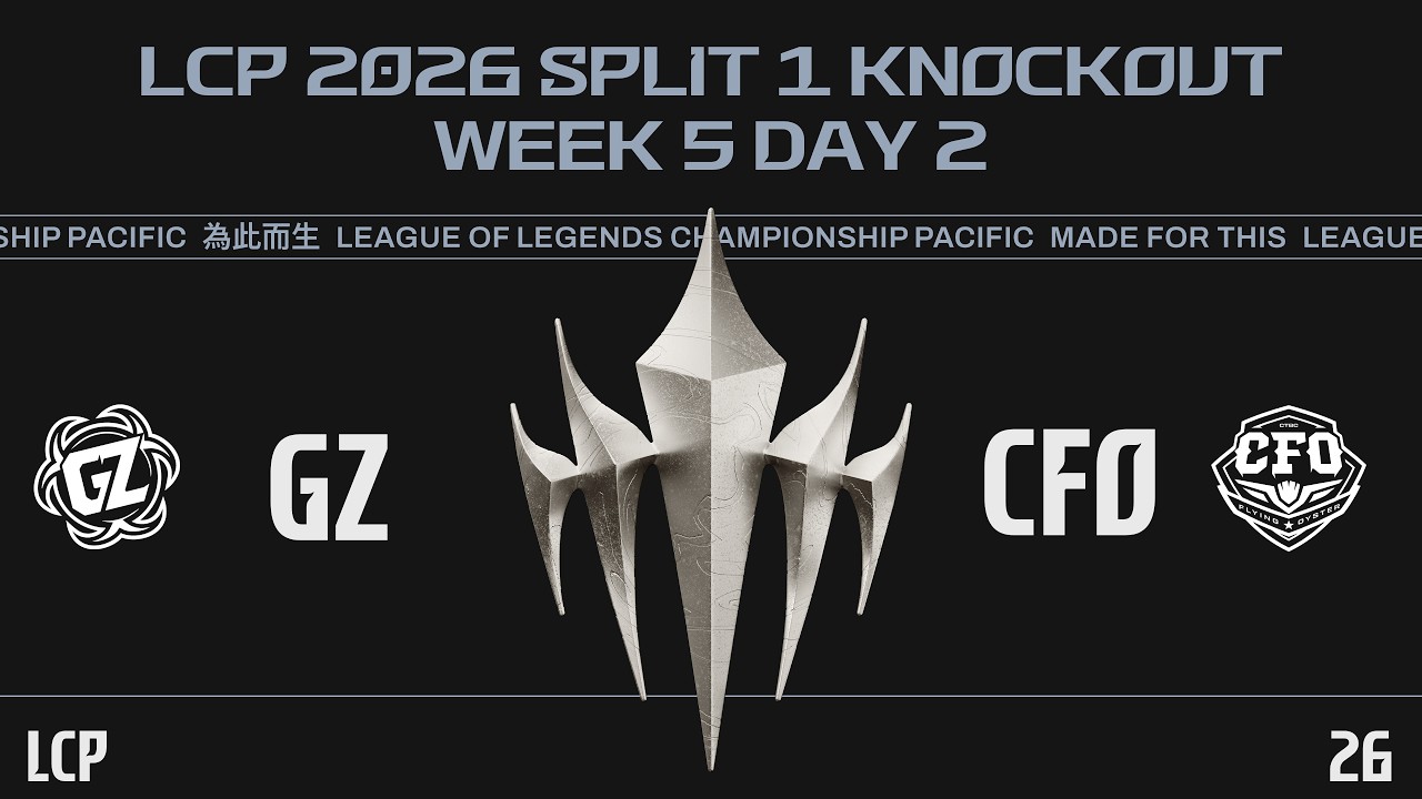 [EN] GZ vs CFO | LCP 2026 Split 1 KO Stage Week 5 Day 2