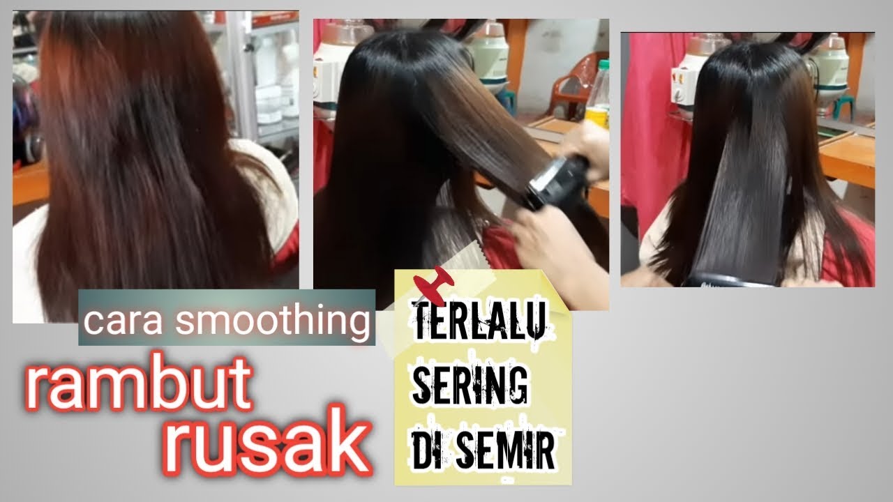 Cara smoothing rambut rusak