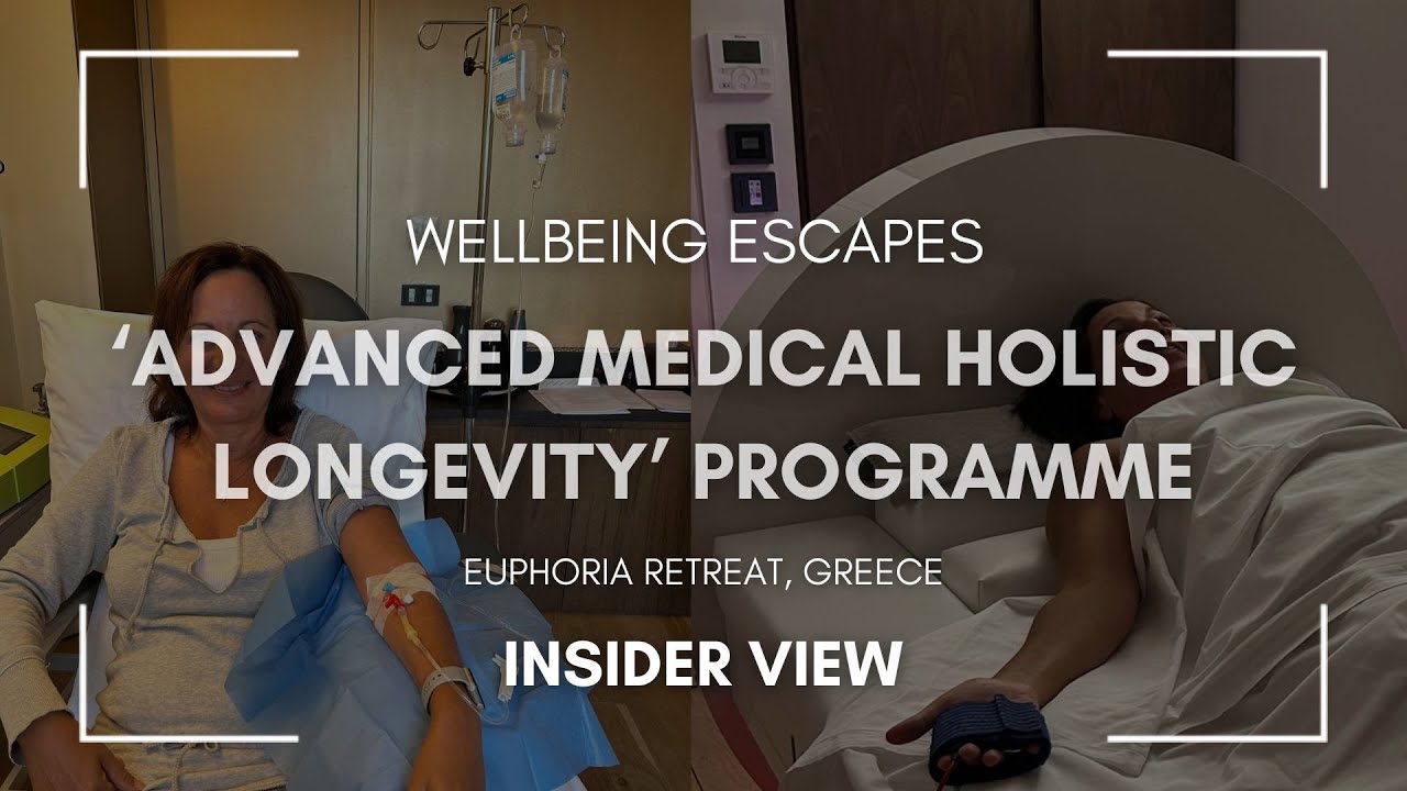 &lsquo;Advanced Medical Holistic Longevity&rsquo; programme at Euphoria Retreat, Greece | Insider View