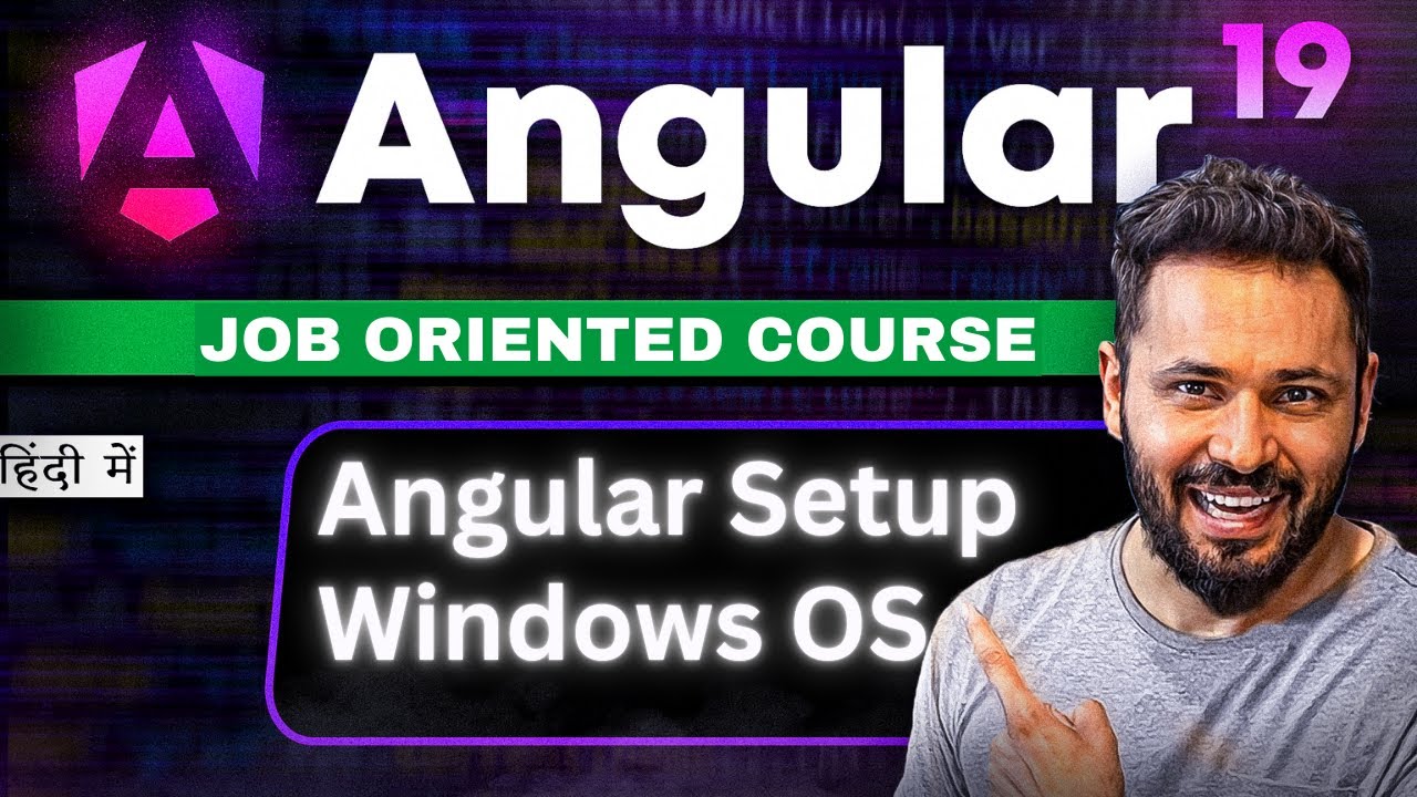 Angular 19 Tutorial in Hindi #2 | Angular Installation and Setup in Windows OS | #angular19