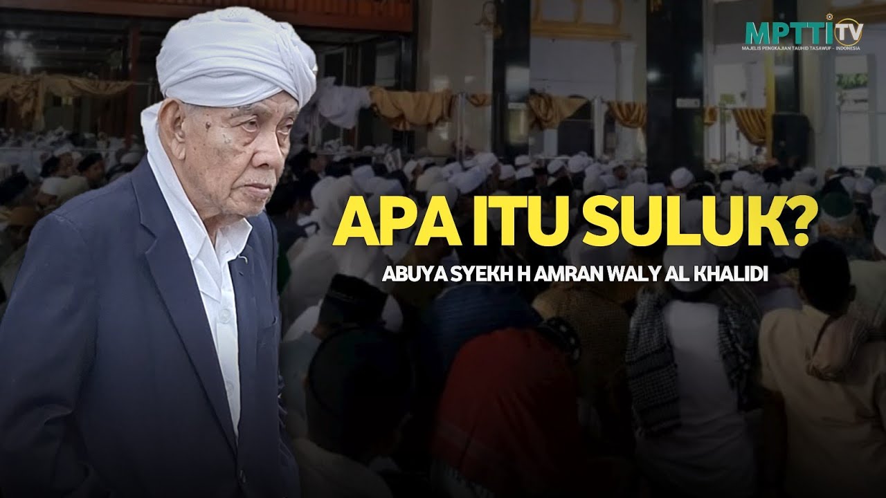 Suluk! Abuya Syekh H Amran Waly Al Khalidi 