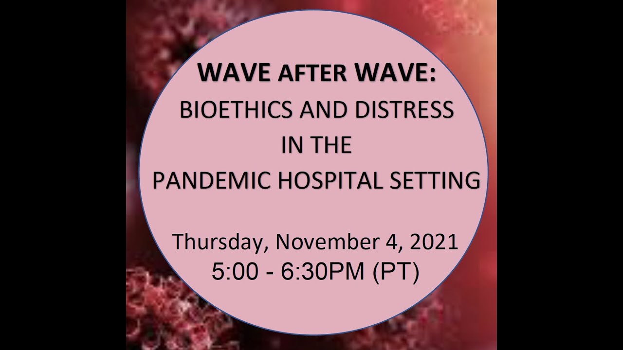 Wave After Wave: Distress in the Pandemic Hospital Setting