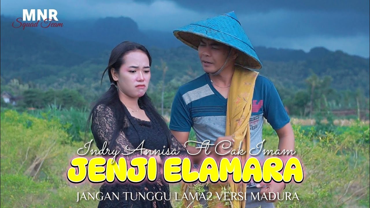 Jangan Tunggu Lama-Lama Versi Madura ~ Jenji Elamara ~ Cak Imam Pacul feat Indry Annisa.