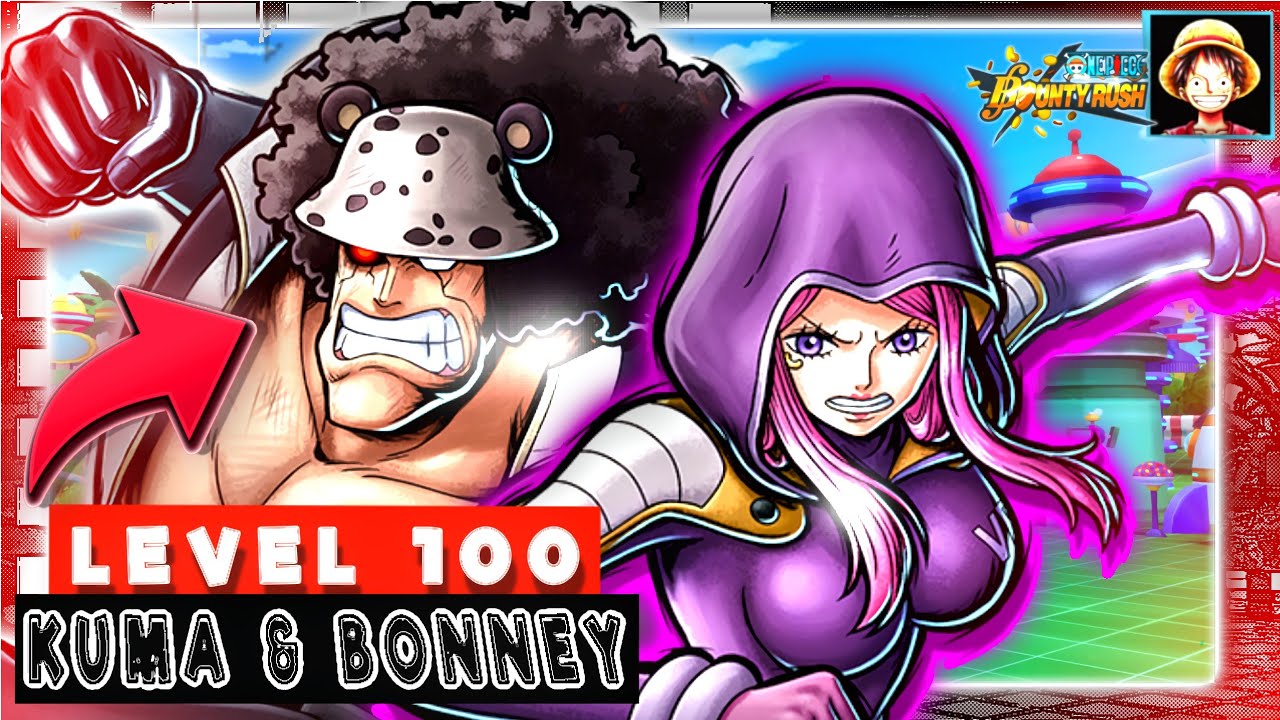 GAMEPLAY! KUMA & BONNEY - LEVEL 100 | One Piece Bonty Rush 