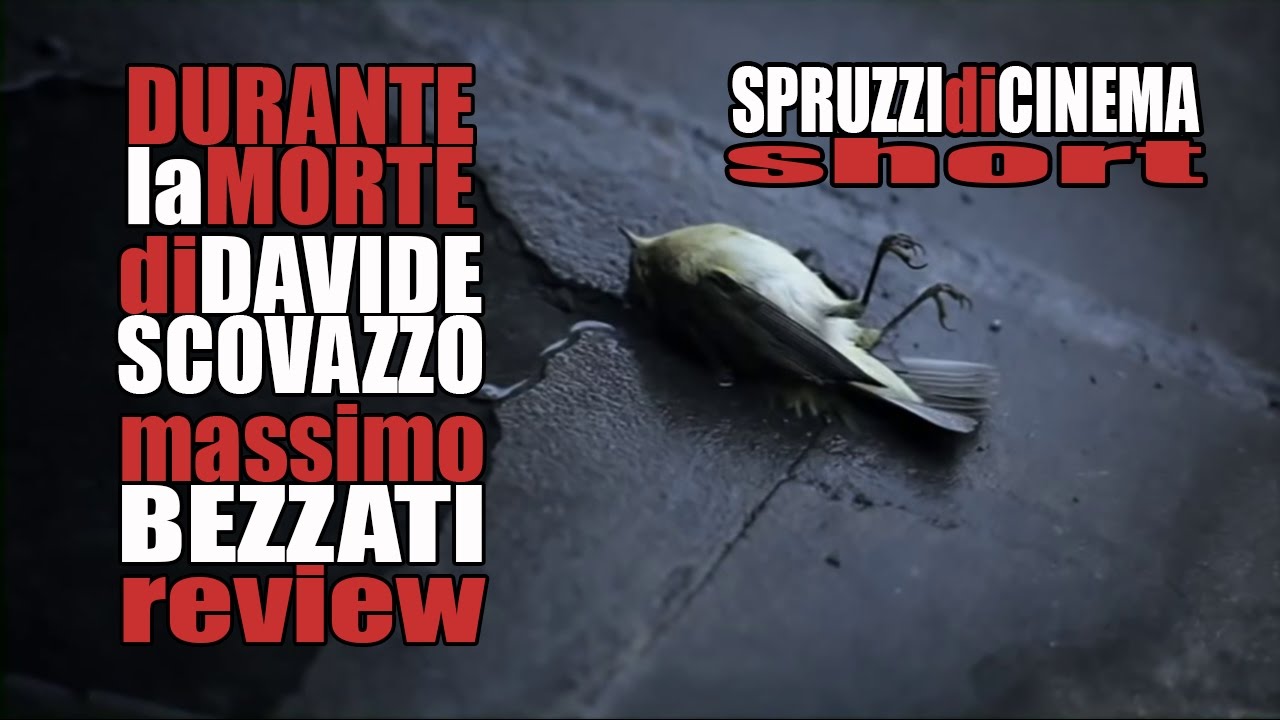 DURANTE LA MORTE di Davide Scovazzo - Massimo Bezzati REVIEW - SPRUZZIdiCINEMASHORT