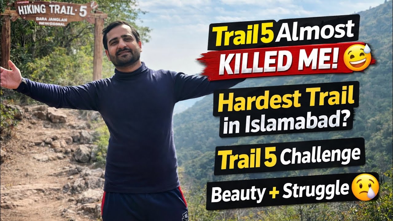 Trail 5 Islamabad Full Hike Experience | Hardest Trail