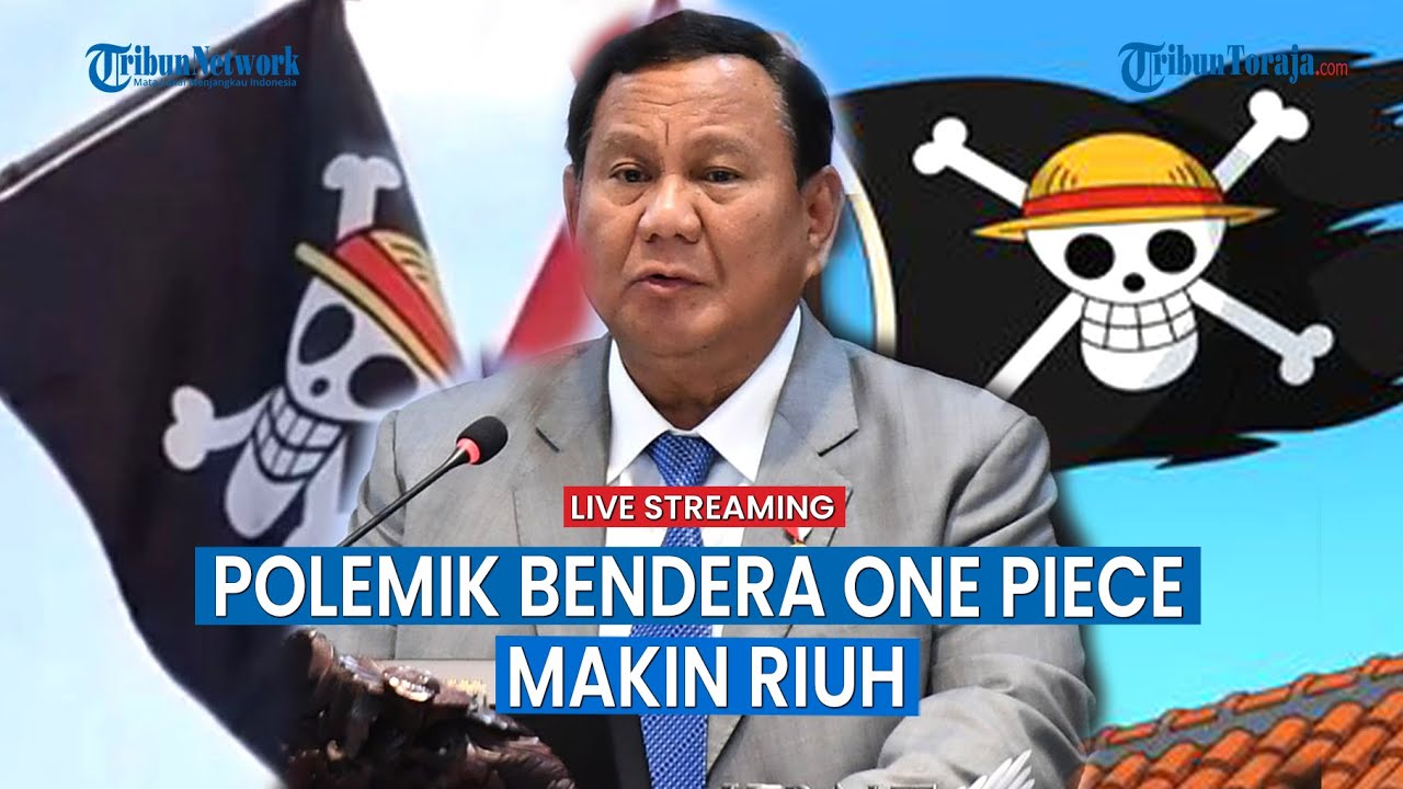 🔴Fenomena Berkibarnya Bendera One Piece Jelang HUT RI, YLBHI Pemerintah Berlebihan Menyikapinya