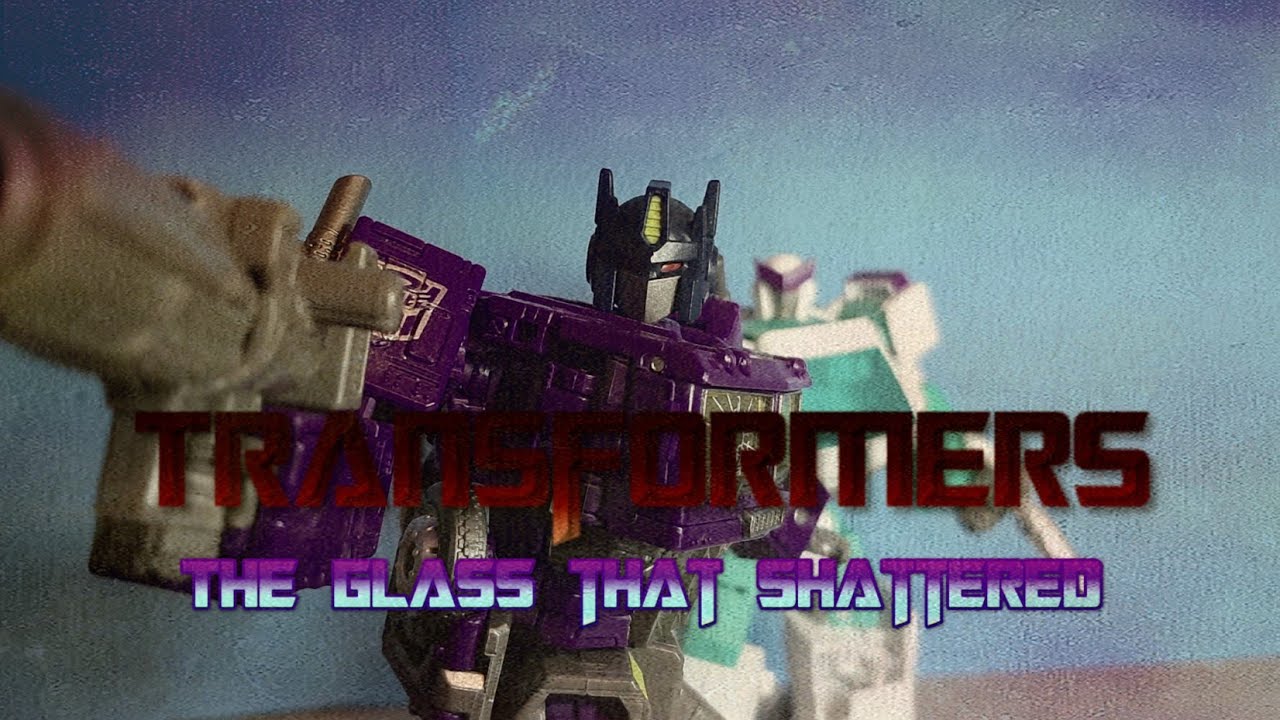 Transformers: The Glass That Shattered (Stop Motion) Episode 1 - The Collision