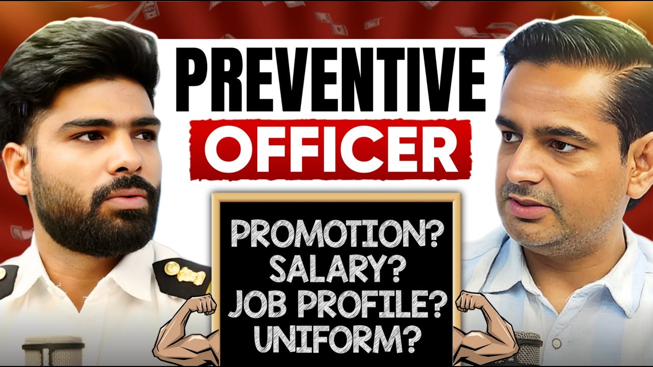 Preventive Officer का काम क्या होता है? Job Profile, Promotion, Uniform, Workload, Salary