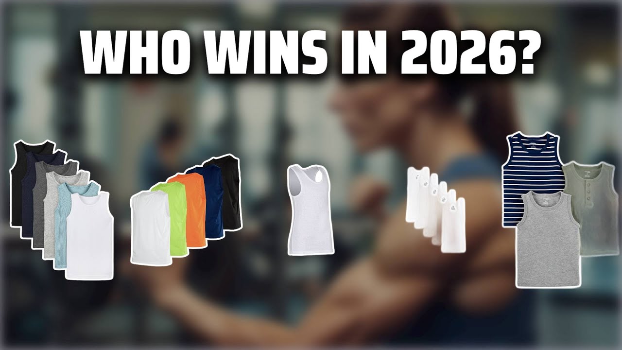 The Top 5 Best Tank Top Boys in 2026 - Must Watch Before Buying!