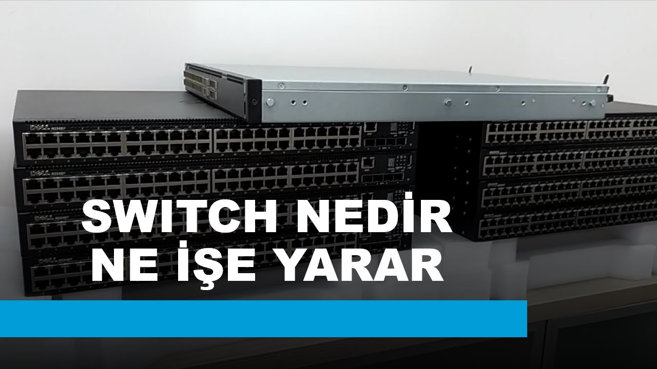 Switch Nedir | Ne işe yarar | Network | Ethernet
