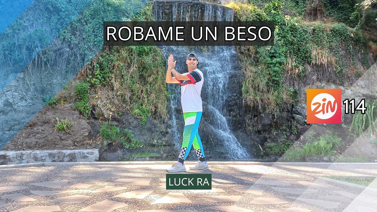 Luck Ra - Robame Un Beso | ZIN 114 | Coreografía de Zumba