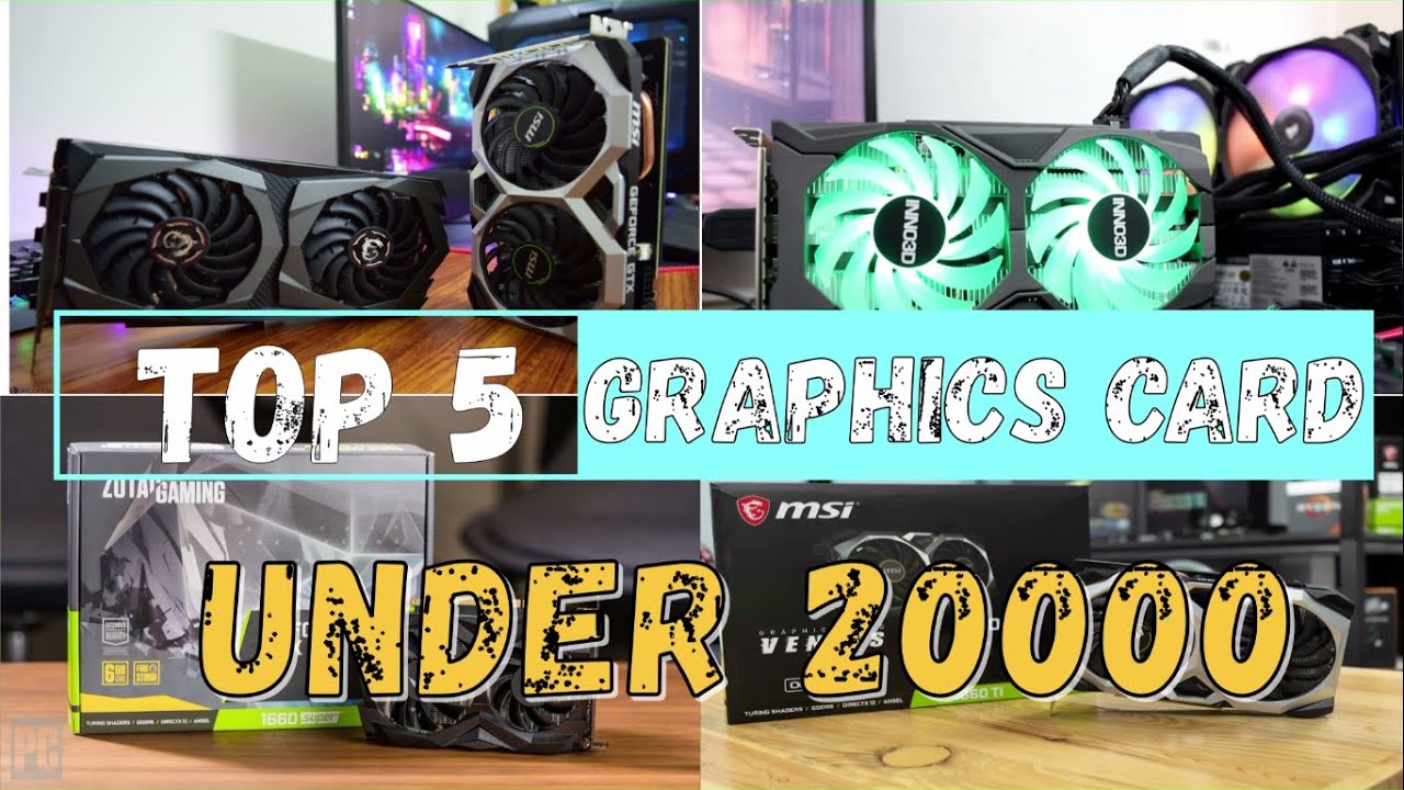Top graphic card 2020 | 5 BEST GRAPHICS CARD FOR 1080P 60+ FPS GAMING  UNDER 20000
