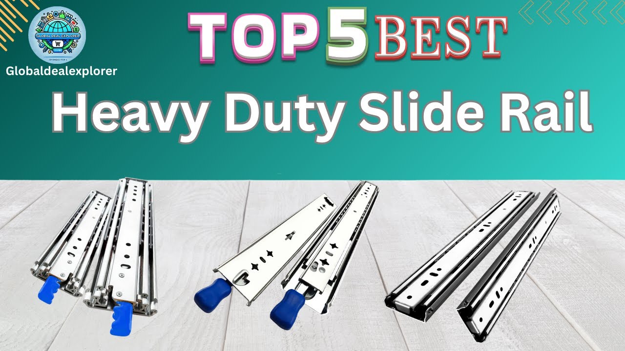 Top 5 Heavy Duty Slide Rails Review 2025  Ultra Strong Drawer Slides for Cabinets & Buying Guide