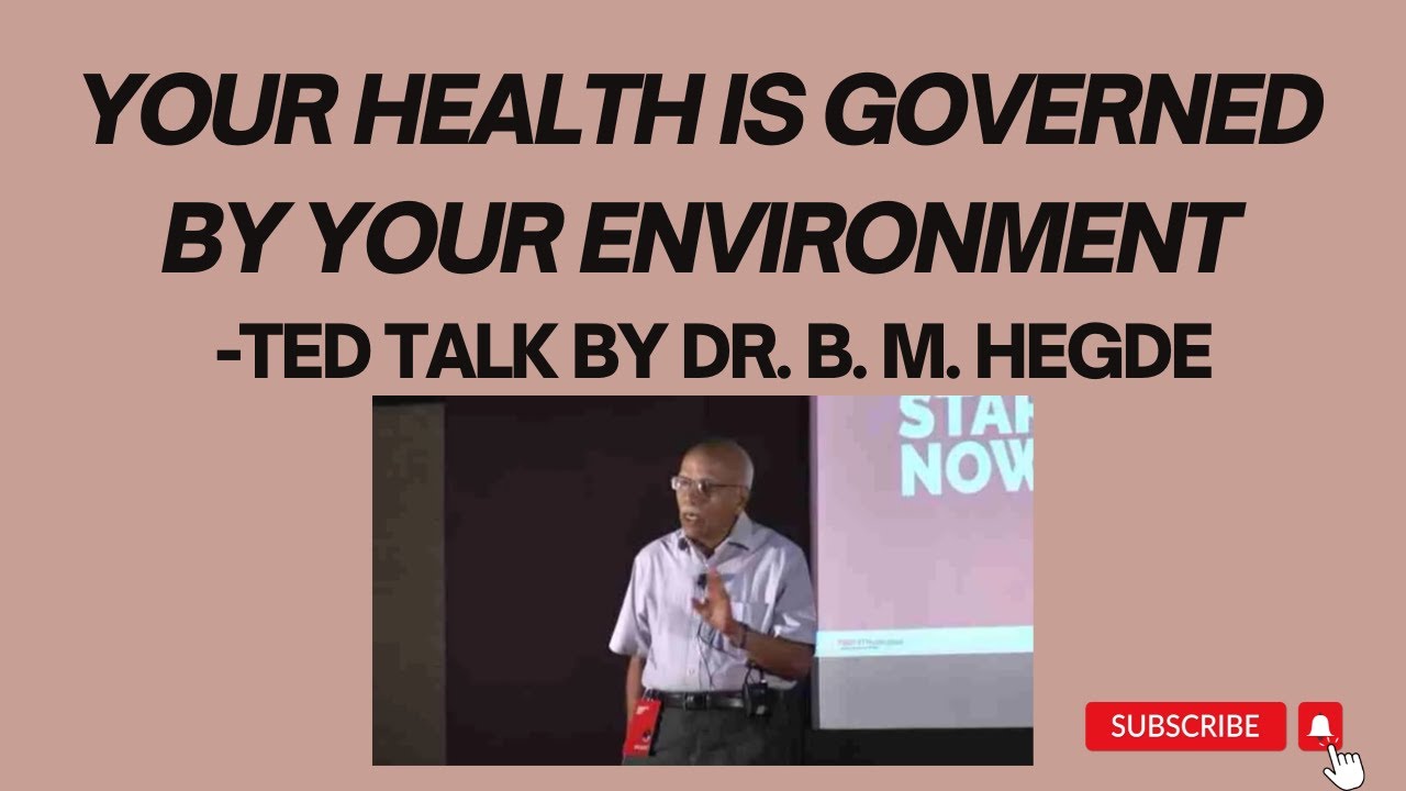 Your Health is Governed by your Environment | Dr. B.M.Hegde | 4th Sem. B.A.-Generic English | BU|BNU