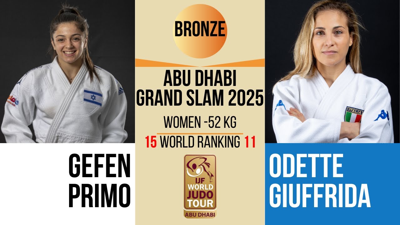 Gefen PRIMO VS Odette GIUFFRIDA | Abu Dhabi Grand Slam 2025 | BRONZE -52 kg