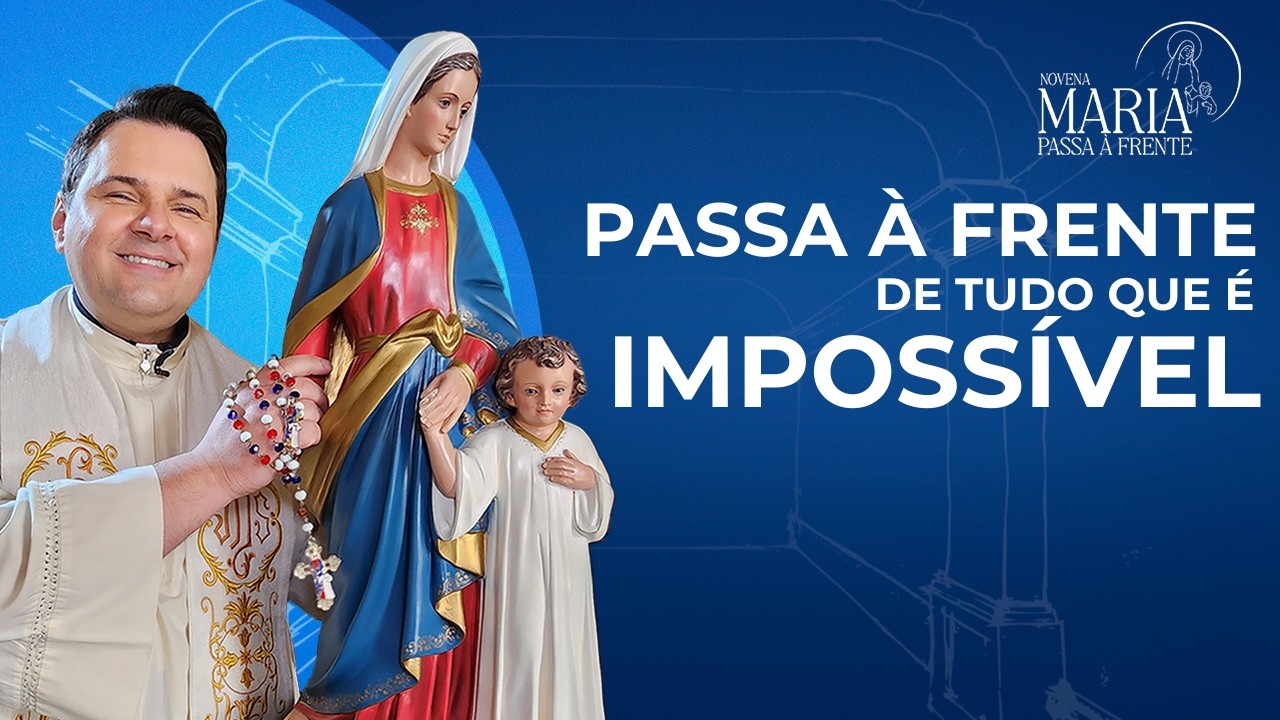 Novena Maria Passa à Frente | 19/03/26 | Padre Rodolfo Camarotta