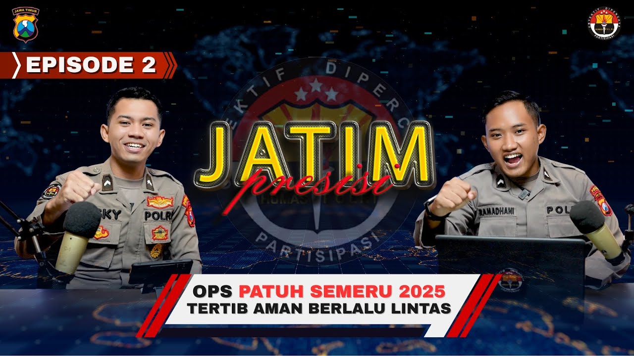 JATIM PRESISI Eps. 2 : Tertib Aman Berlalu Lintas
