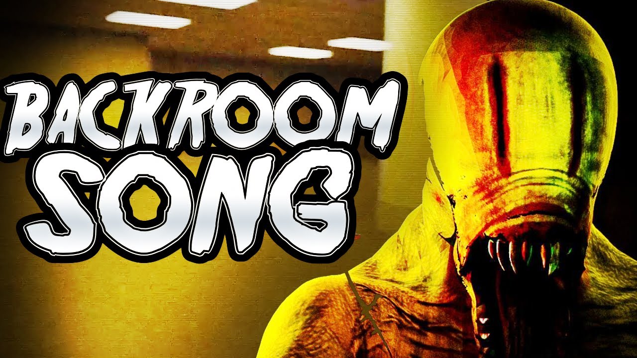 BACKROOMS ORIGINAL SONG 