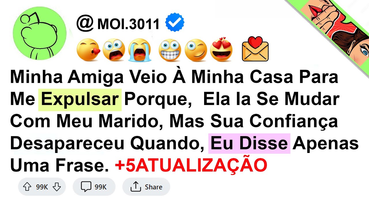 história -  Minha Amiga Veio À Minha Casa Para Me Expulsar Porque,  Ela Ia Se Mudar Com Meu Marido..
