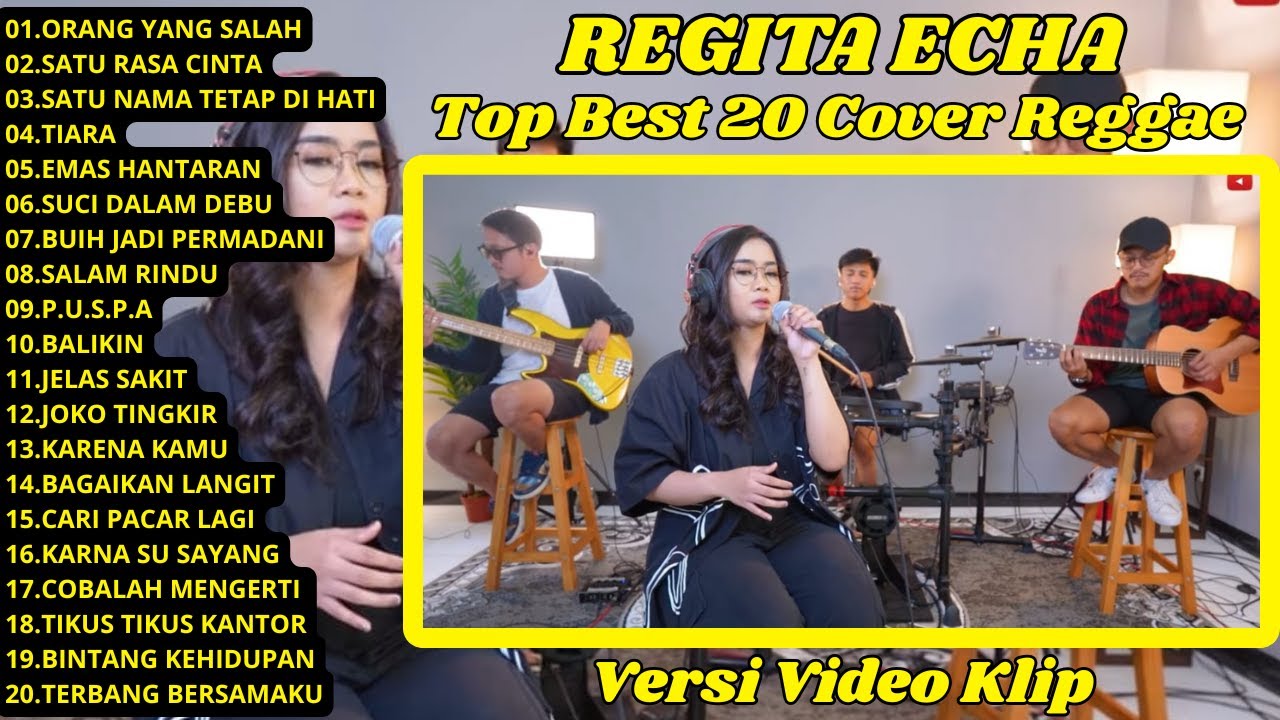 ORANG YANG SALAH REGGAE - REGITA ECHA COVER FULL ALBUM TERBARU || 20 LAGU COVER REGITA ECHA TERBAIK