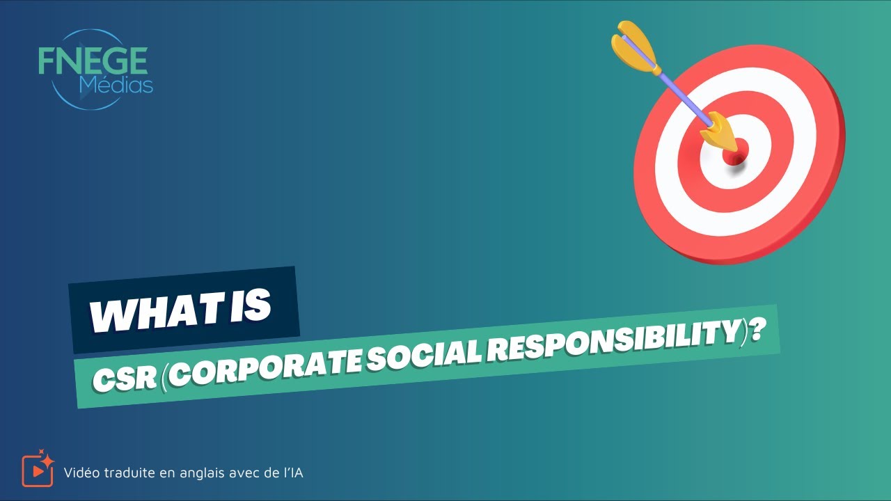 What is CSR (Corporate Social Responsibility)?