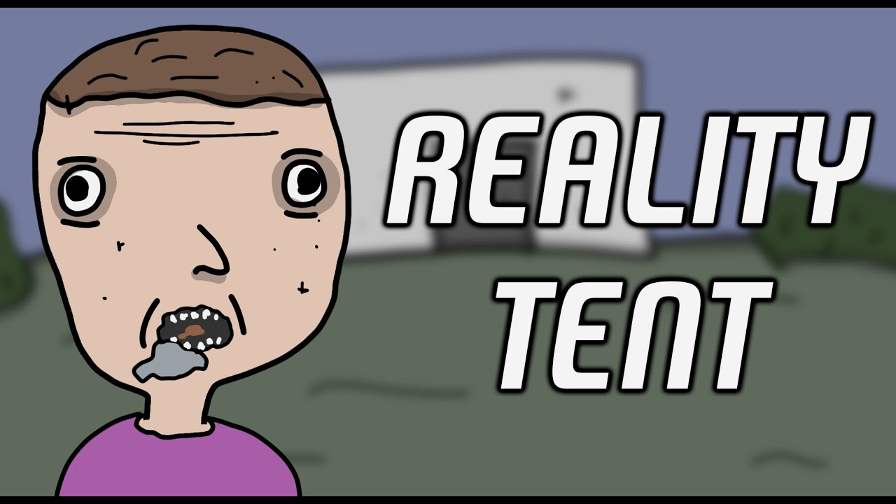 Reality Tent