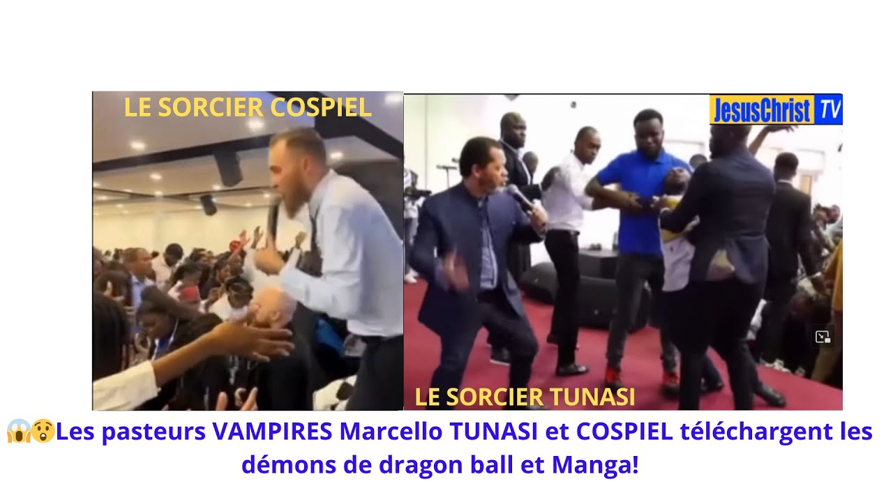 😱😲Les pasteurs VAMPIRES Marcello TUNASI et COSPIEL téléchargent les démons de dragon ball et Manga!